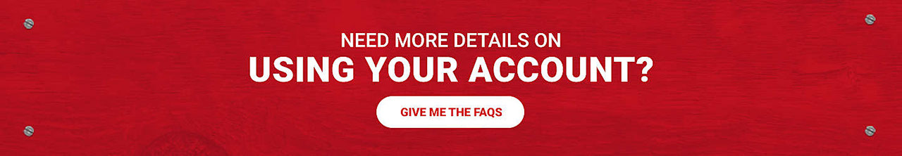 Need more details on using your account, get the FAQs